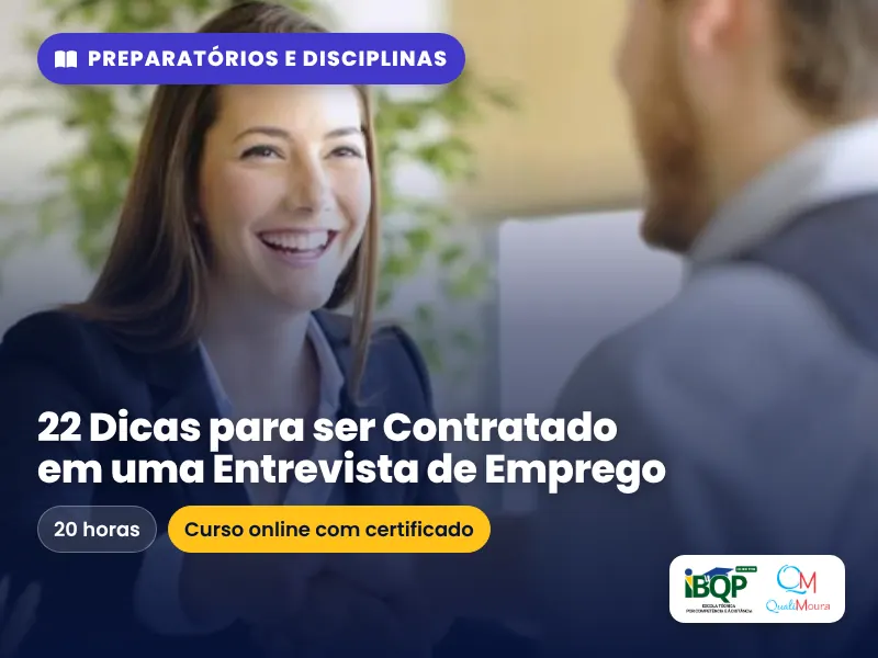 Curso de 22 Dicas para ser Contratado em uma Entrevista de Emprego